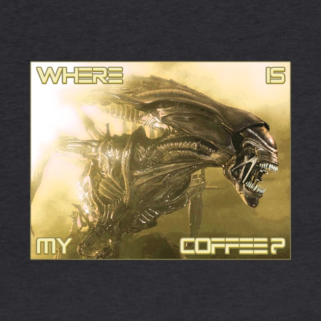 Xenomorph Coffee by Uwantmytees